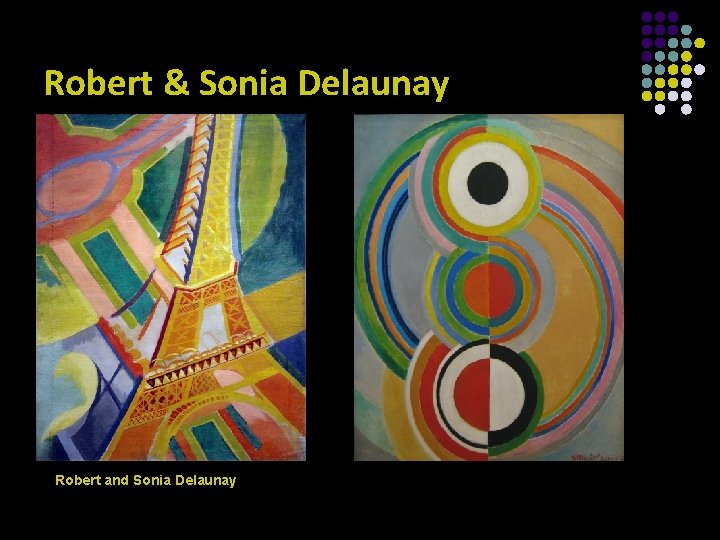 Robert & Sonia Delaunay Robert and Sonia Delaunay 