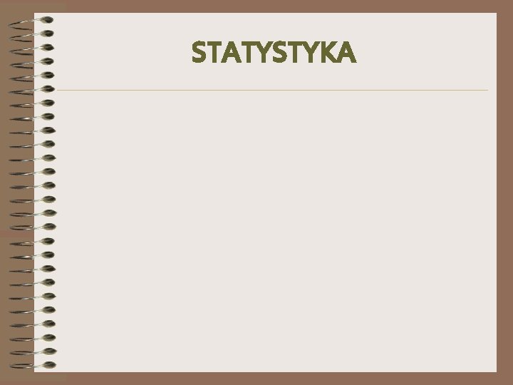 STATYSTYKA 