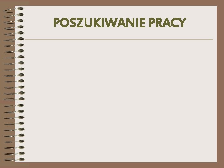 POSZUKIWANIE PRACY 