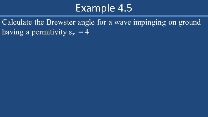 Example 4. 5 