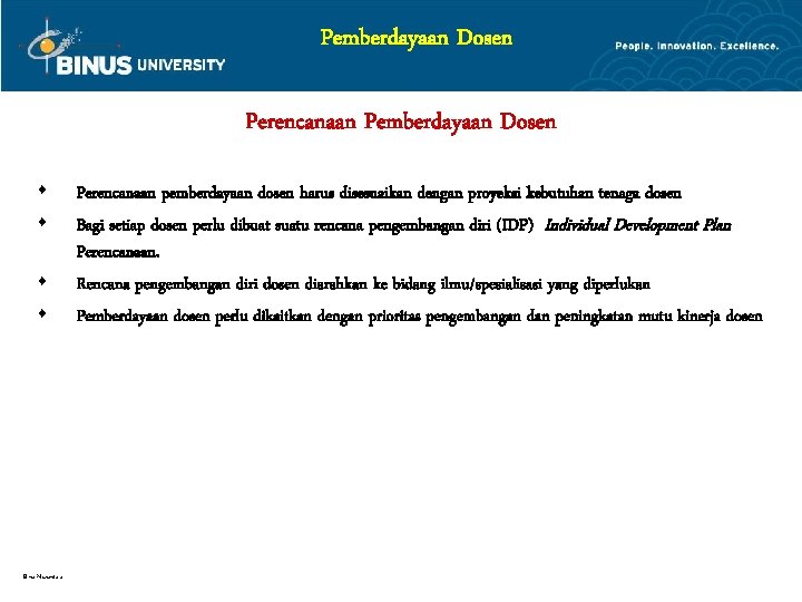 Pemberdayaan Dosen Perencanaan Pemberdayaan Dosen s s Bina Nusantara Perencanaan pemberdayaan dosen harus disesuaikan