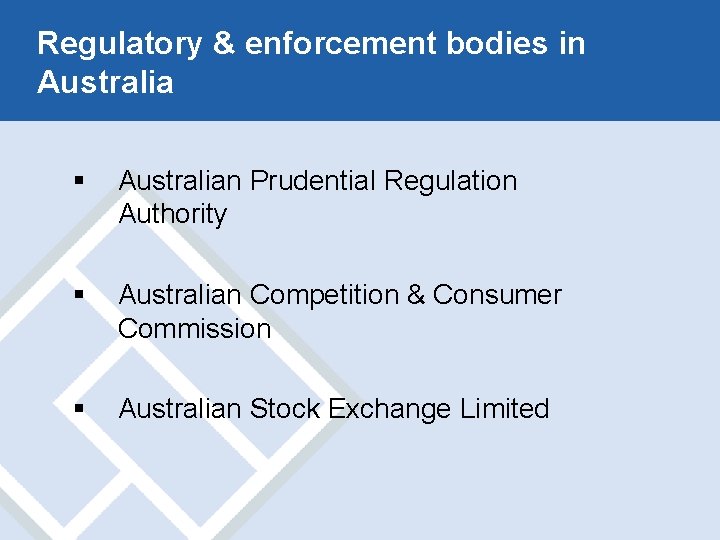 Regulatory & enforcement bodies in Australia § Australian Prudential Regulation Authority § Australian Competition