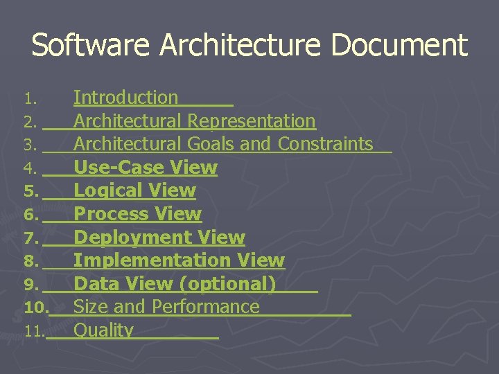 Software Architecture Document 1. 2. 3. 4. 5. 6. 7. 8. 9. 10. 11. Software Architecture Document 1. 2. 3. 4. 5. 6. 7. 8. 9. 10. 11.
