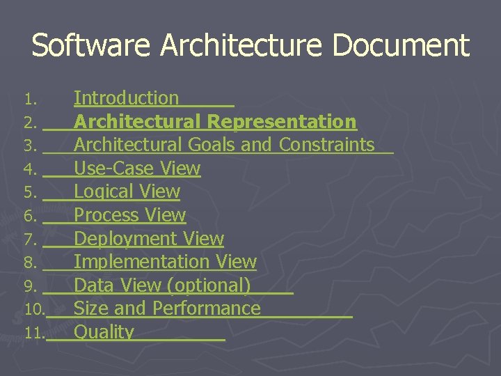 Software Architecture Document 1. 2. 3. 4. 5. 6. 7. 8. 9. 10. 11. Software Architecture Document 1. 2. 3. 4. 5. 6. 7. 8. 9. 10. 11.