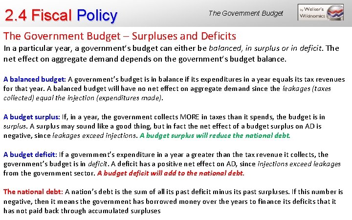 2. 4 Fiscal Policy The Government Budget – Surpluses and Deficits In a particular