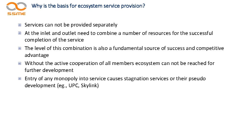 Why is the basis for ecosystem service provision? Services can not be provided separately