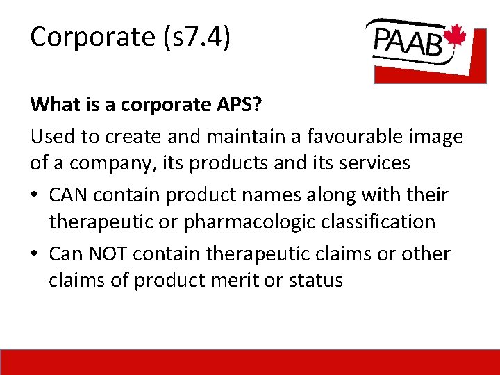Corporate (s 7. 4) What is a corporate APS? Used to create and maintain