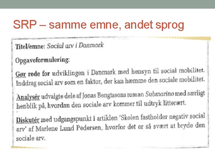 SRP – samme emne, andet sprog 