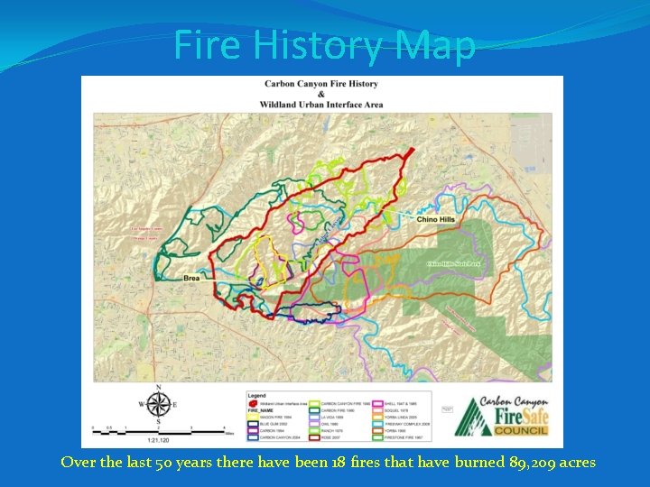 Fire History Map Over the last 50 years there have been 18 fires that