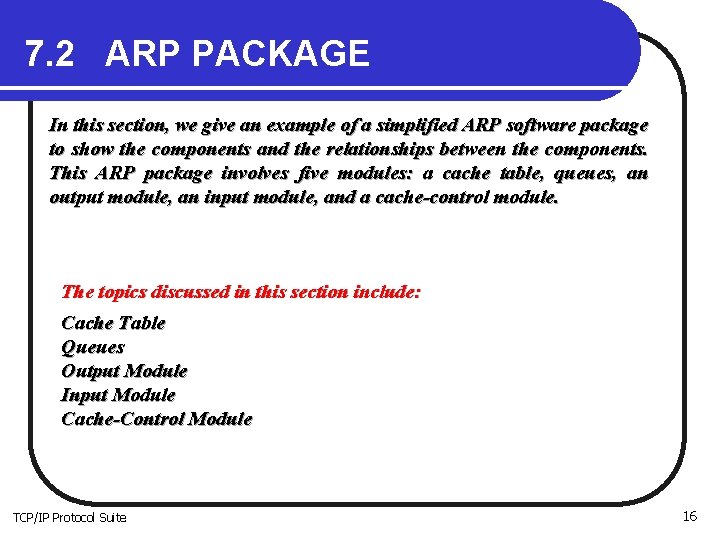 7. 2 ARP PACKAGE In this section, we give an example of a simplified