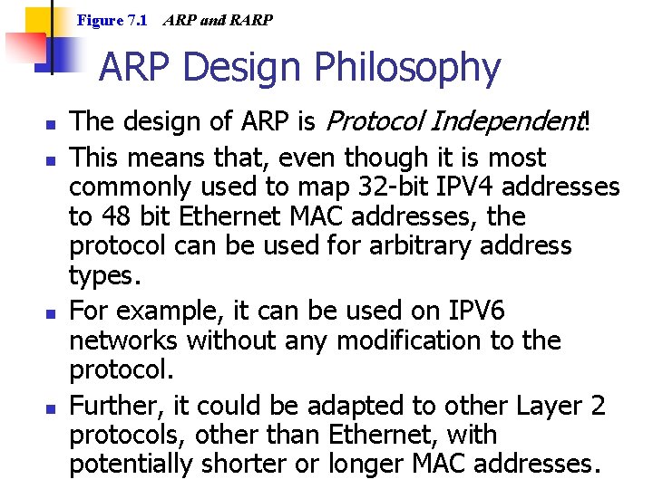 Figure 7. 1 ARP and RARP Design Philosophy n n The design of ARP