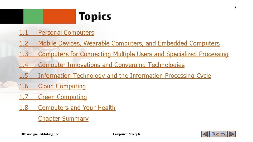 3 1. 1 Personal Computers 1. 2 Mobile Devices, Wearable Computers, and Embedded Computers
