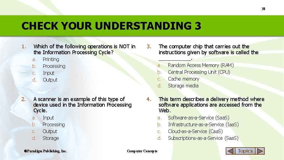 30 CHECK YOUR UNDERSTANDING 3 1. Which of the following operations is NOT in