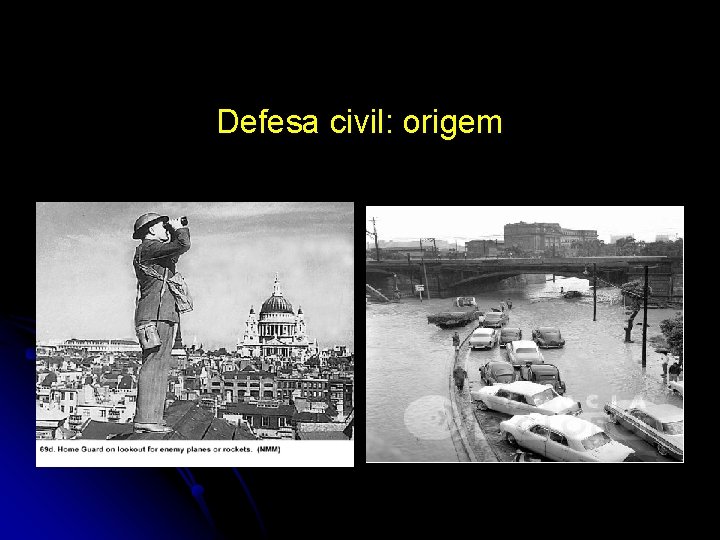 Defesa civil: origem 