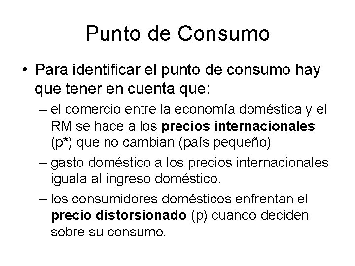 Punto de Consumo • Para identificar el punto de consumo hay que tener en