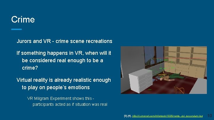 Crime Jurors and VR - crime scene recreations If something happens in VR, when