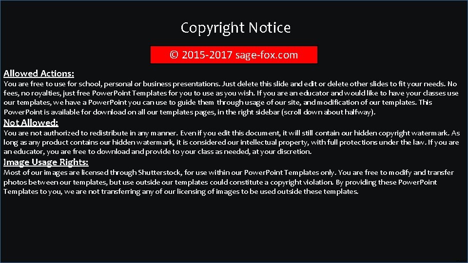 Copyright Notice © 2015 -2017 sage-fox. com Allowed Actions: You are free to use