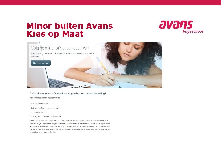 Minor buiten Avans Kies op Maat Modulecode: 5 februari 2016 
