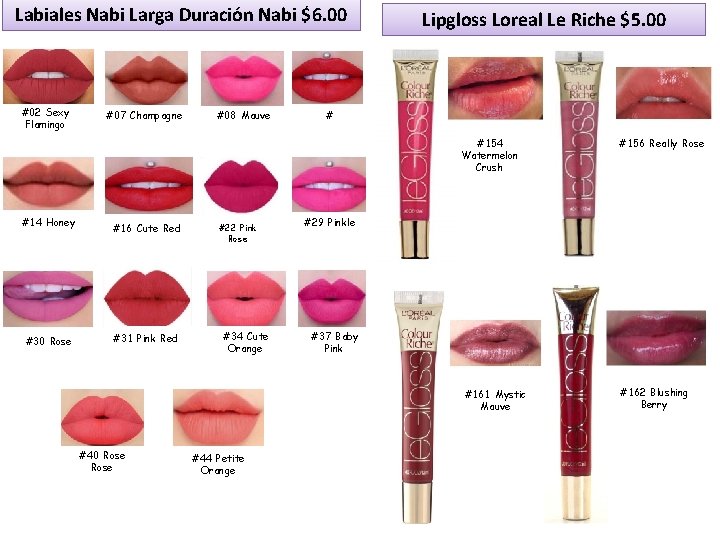 Labiales Nabi Larga Duración Nabi $6. 00 #02 Sexy Flamingo #14 Honey #30 Rose