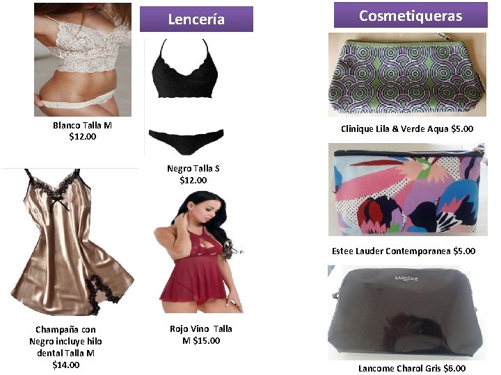 Lencería Blanco Talla M $12. 00 Cosmetiqueras Clinique Lila & Verde Aqua $5. 00