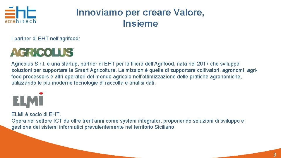 Innoviamo per creare Valore, Insieme I partner di EHT nell’agrifood: Agricolus S. r. l.