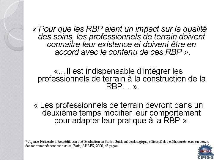  « Pour que les RBP aient un impact sur la qualité des soins,