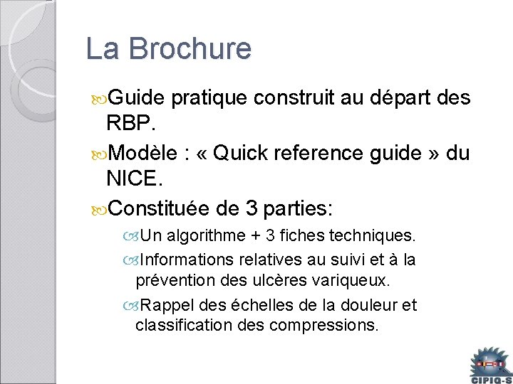 La Brochure Guide pratique construit au départ des RBP. Modèle : « Quick reference