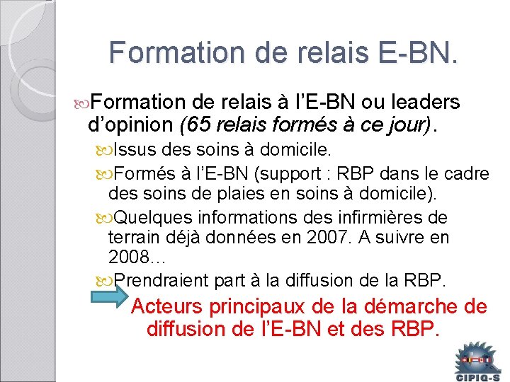 Formation de relais E-BN. Formation de relais à l’E-BN ou leaders d’opinion (65 relais