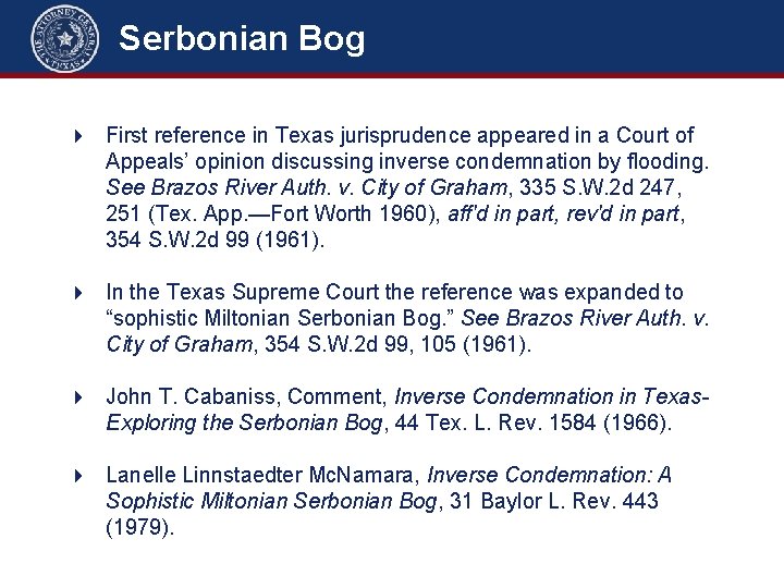 Serbonian Bog 4 First reference in Texas jurisprudence appeared in a Court of Appeals’