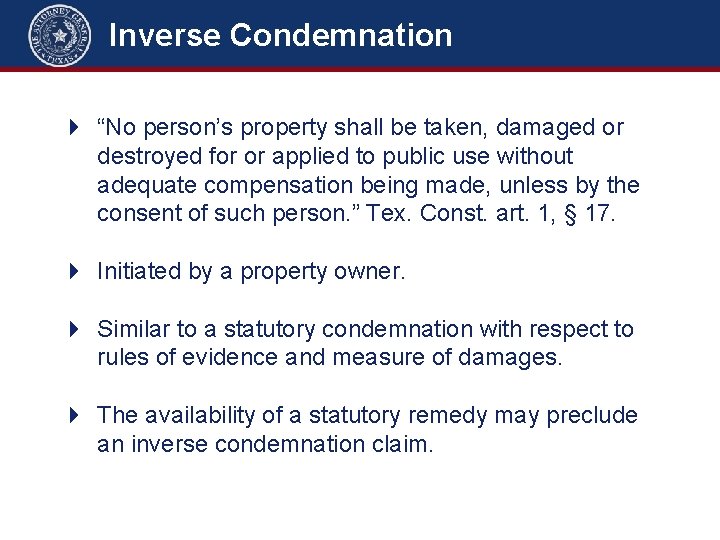 Inverse Condemnation 4 “No person’s property shall be taken, damaged or destroyed for or