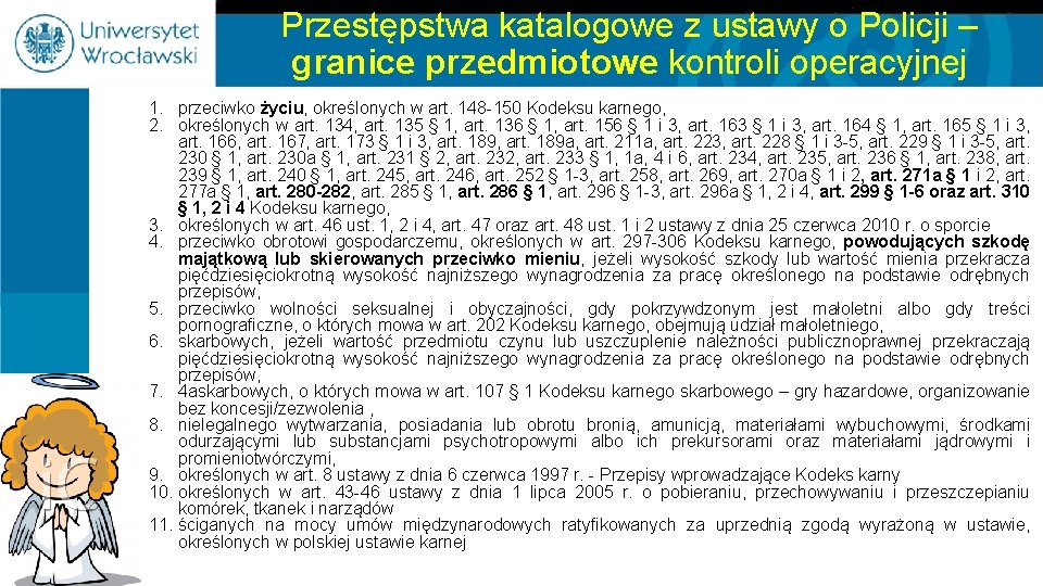 Przestępstwa katalogowe z ustawy o Policji – granice przedmiotowe kontroli operacyjnej 1. przeciwko życiu,