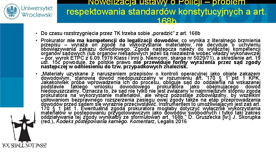 Nowelizacja ustawy o Policji – problem respektowania standardów konstytucyjnych a art. 168 b •