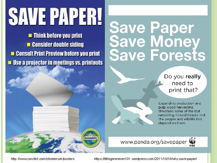 http: //www. coroflot. com/sfostercom/posters https: //littlegreenmen 101. wordpress. com/2011/10/18/why-save-paper/ 