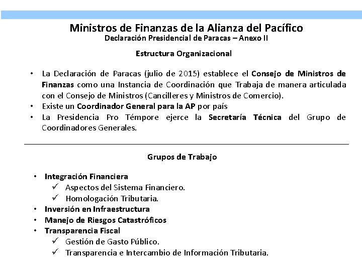 Ministros de Finanzas de la Alianza del Pacífico Declaración Presidencial de Paracas – Anexo