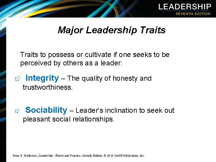 Major Leadership Traits to possess or cultivate if one seeks to be perceived by