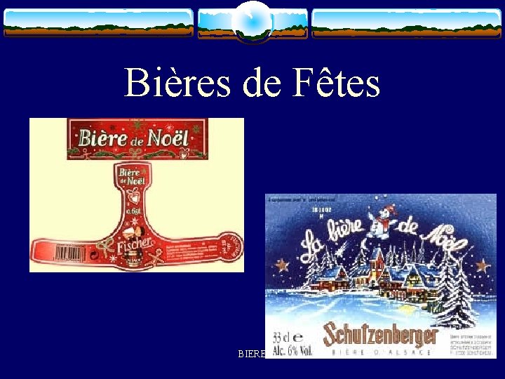 Bières de Fêtes BIERE 16 