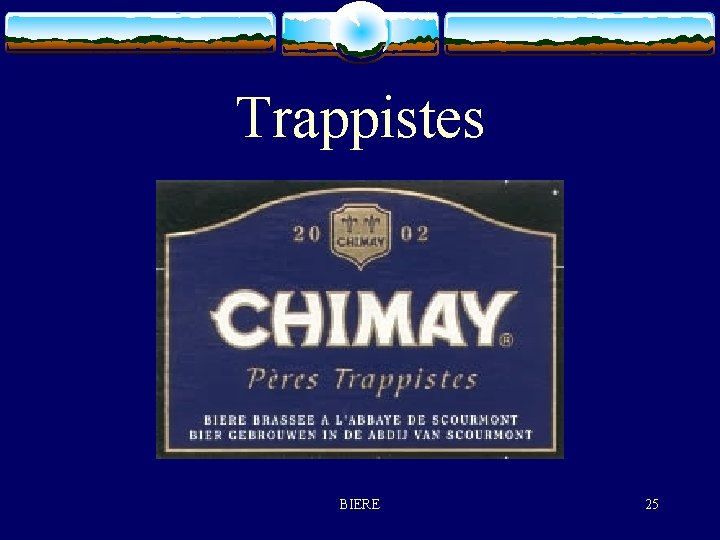 Trappistes BIERE 25 