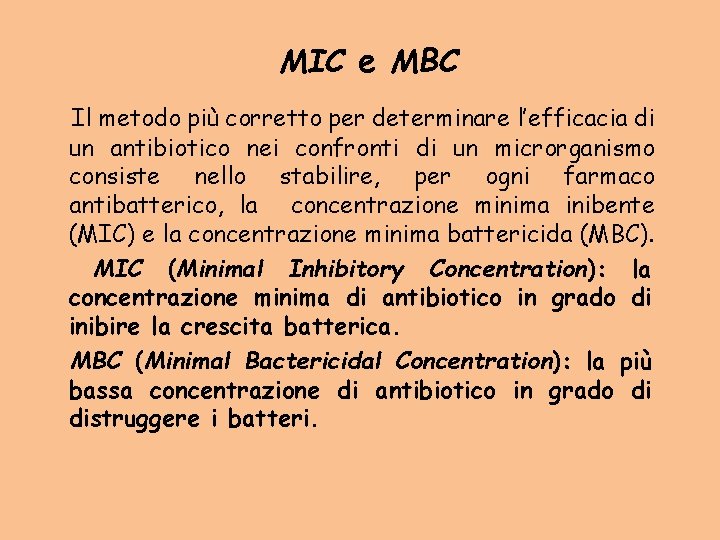 MIC e MBC Il metodo più corretto per determinare l’efficacia di un antibiotico nei