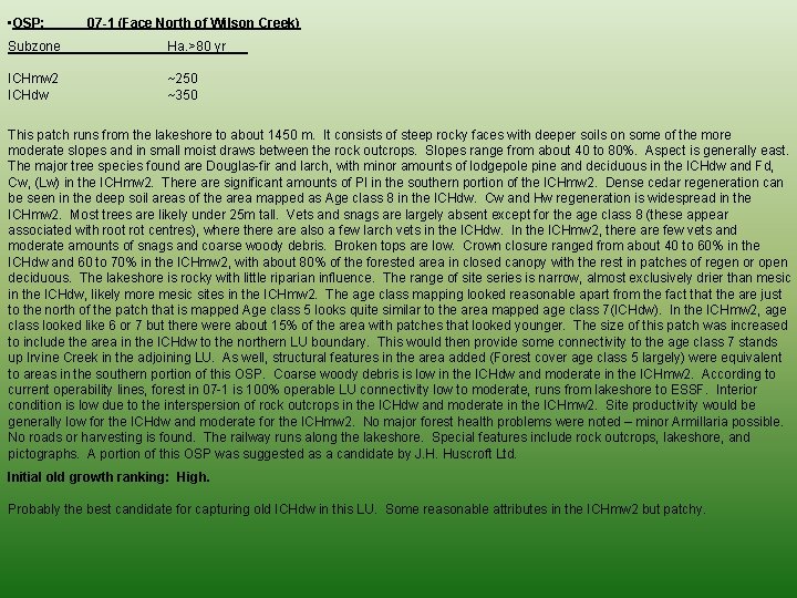  • OSP: 07 -1 (Face North of Wilson Creek) Subzone Ha. >80 yr