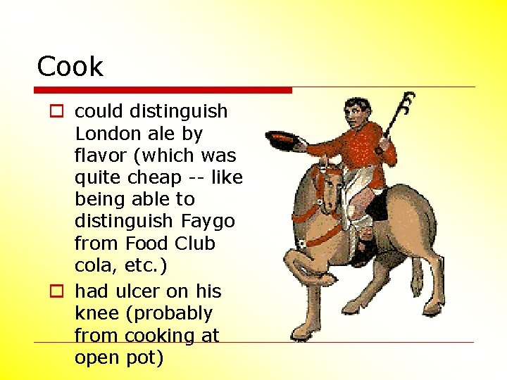 Cook o could distinguish London ale by flavor (which was quite cheap -- like