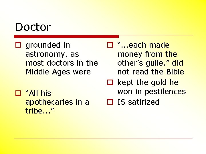 Doctor o grounded in astronomy, as most doctors in the Middle Ages were o