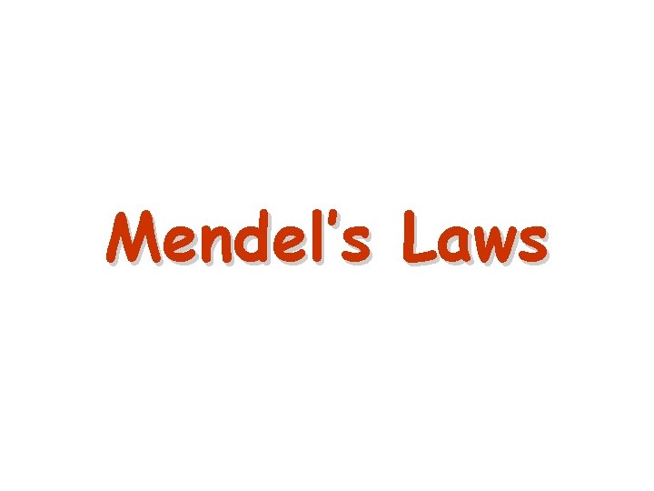 Mendel’s Laws 20 