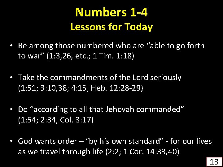 Numbers 1 -4 Lessons for Today • Be among those numbered who are “able