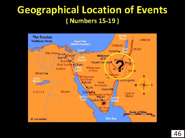 Geographical Location of Events ( Numbers 15 -19 ) ? 46 