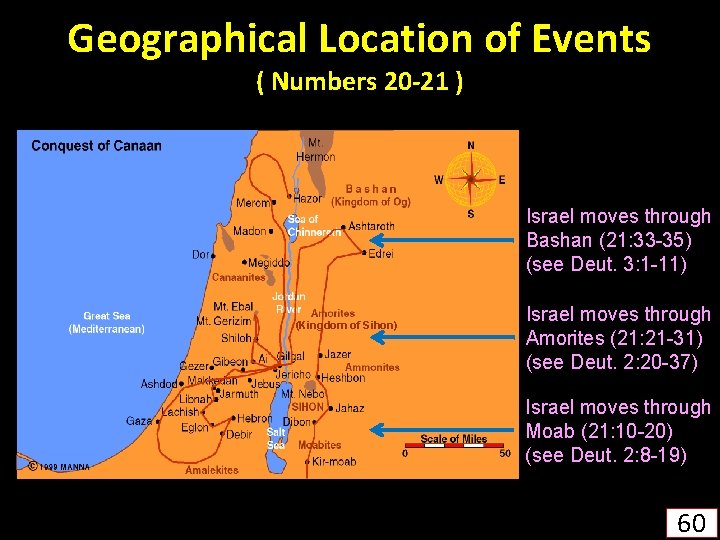 Geographical Location of Events ( Numbers 20 -21 ) Israel moves through Bashan (21: