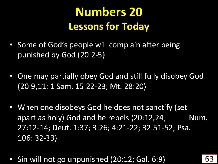 Numbers 20 Lessons for Today • Some of God’s people will complain after being