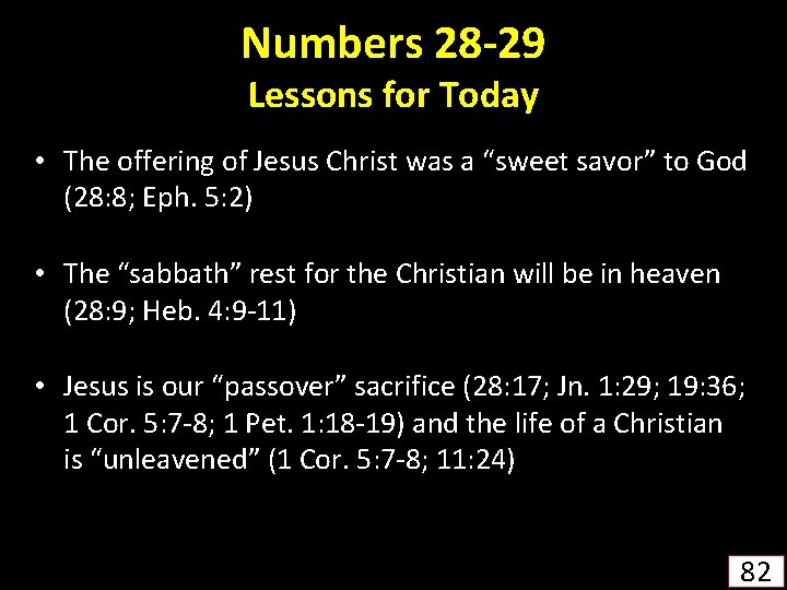 Numbers 28 -29 Lessons for Today • The offering of Jesus Christ was a