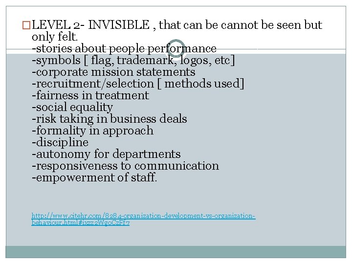 �LEVEL 2 - INVISIBLE , that can be cannot be seen but only felt.