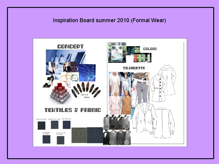 Inspiration Board summer 2010 (Formal Wear) 