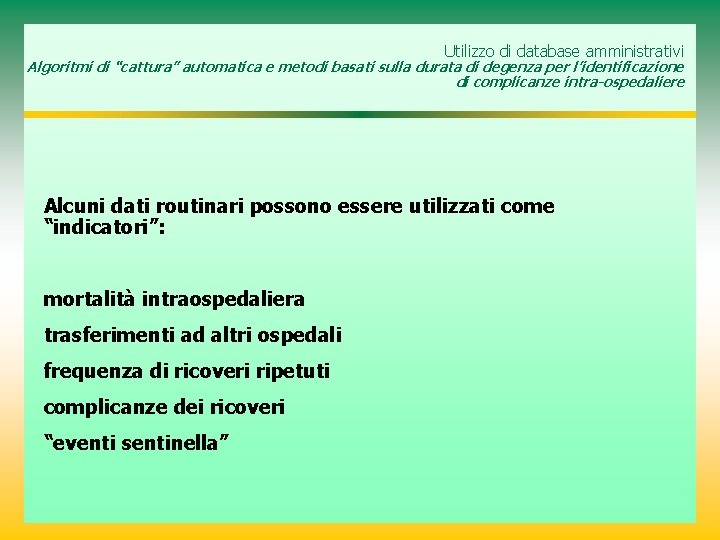 Utilizzo di database amministrativi Algoritmi di “cattura” automatica e metodi basati sulla durata di